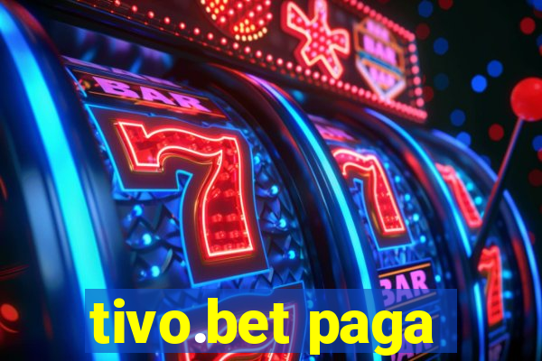 tivo.bet paga